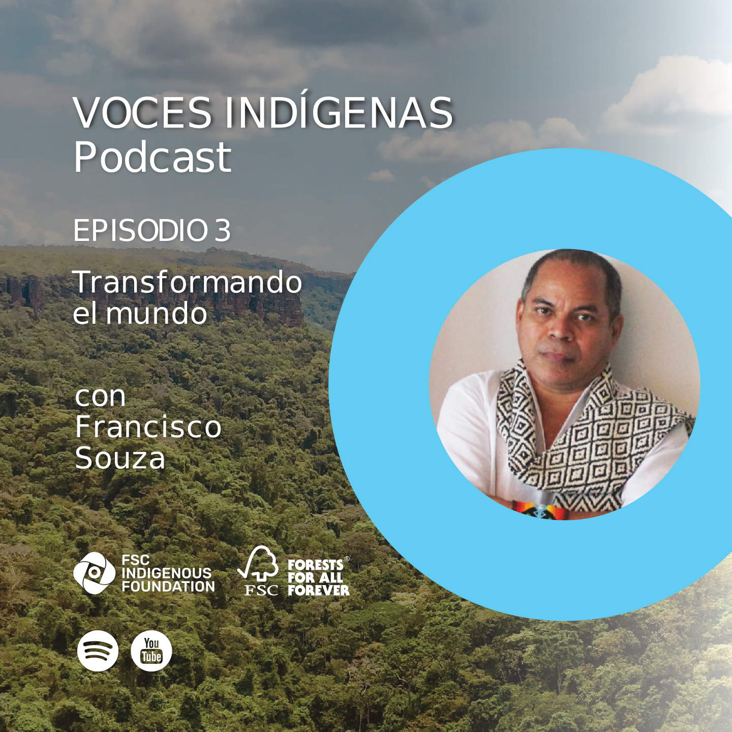 arte promocional podcast voces indígenas episodio 3 Francisco Souza