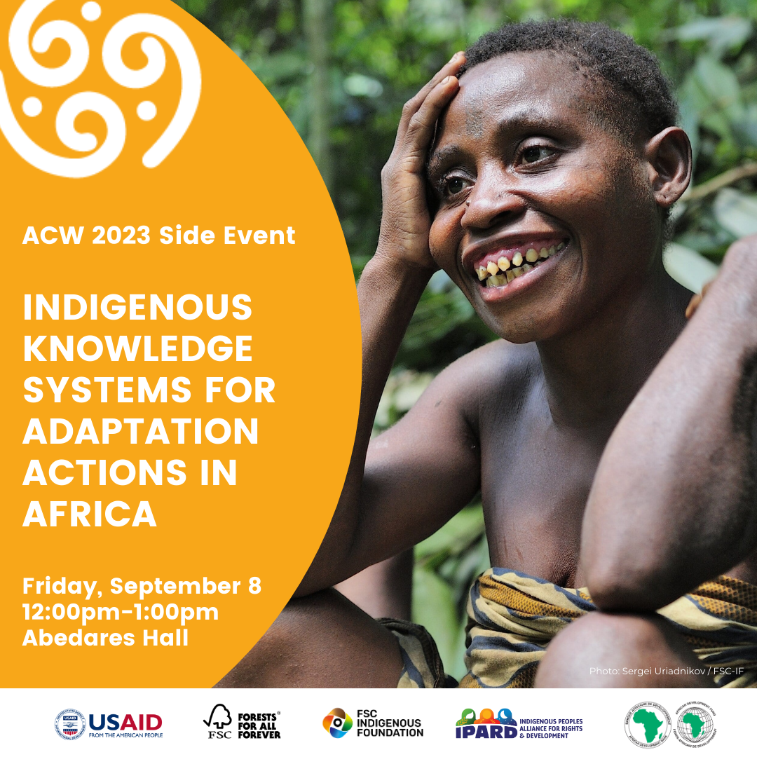 Join us at Africa Climate Week 2023 Indigenous Knowledge Systems for Adaptation Actions in